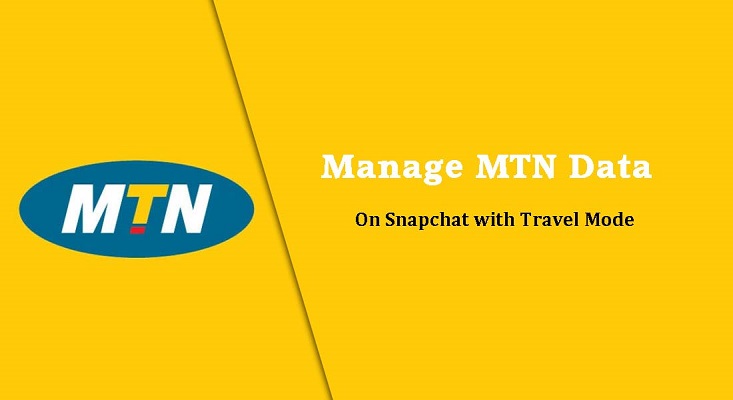 MTN images - manage mtn data on snapchat with travel mode