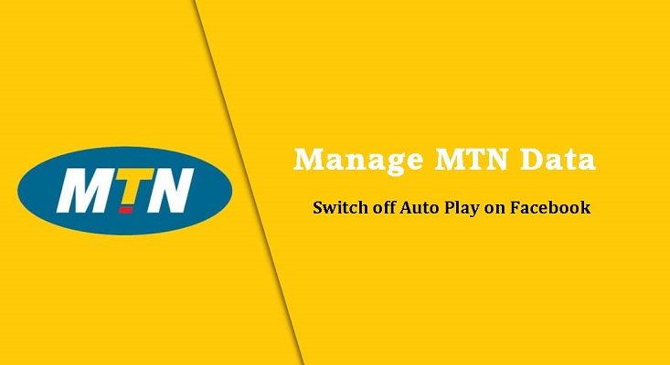 MTN images - manage mtn data switch off auto play on facebok